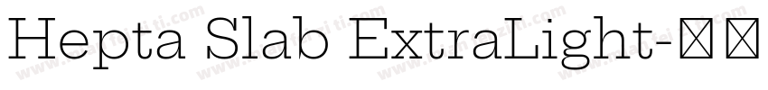 Hepta Slab ExtraLight字体转换
